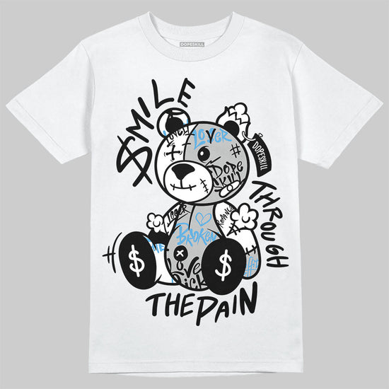Jordan 10 OG “Steel” DopeSkill T-Shirt Smile Through The Pain Graphic Streetwear - White