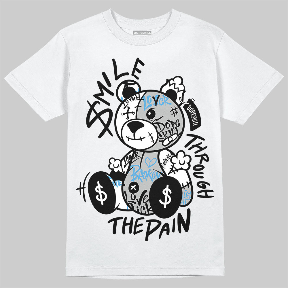 Jordan 10 OG “Steel” DopeSkill T-Shirt Smile Through The Pain Graphic Streetwear - White