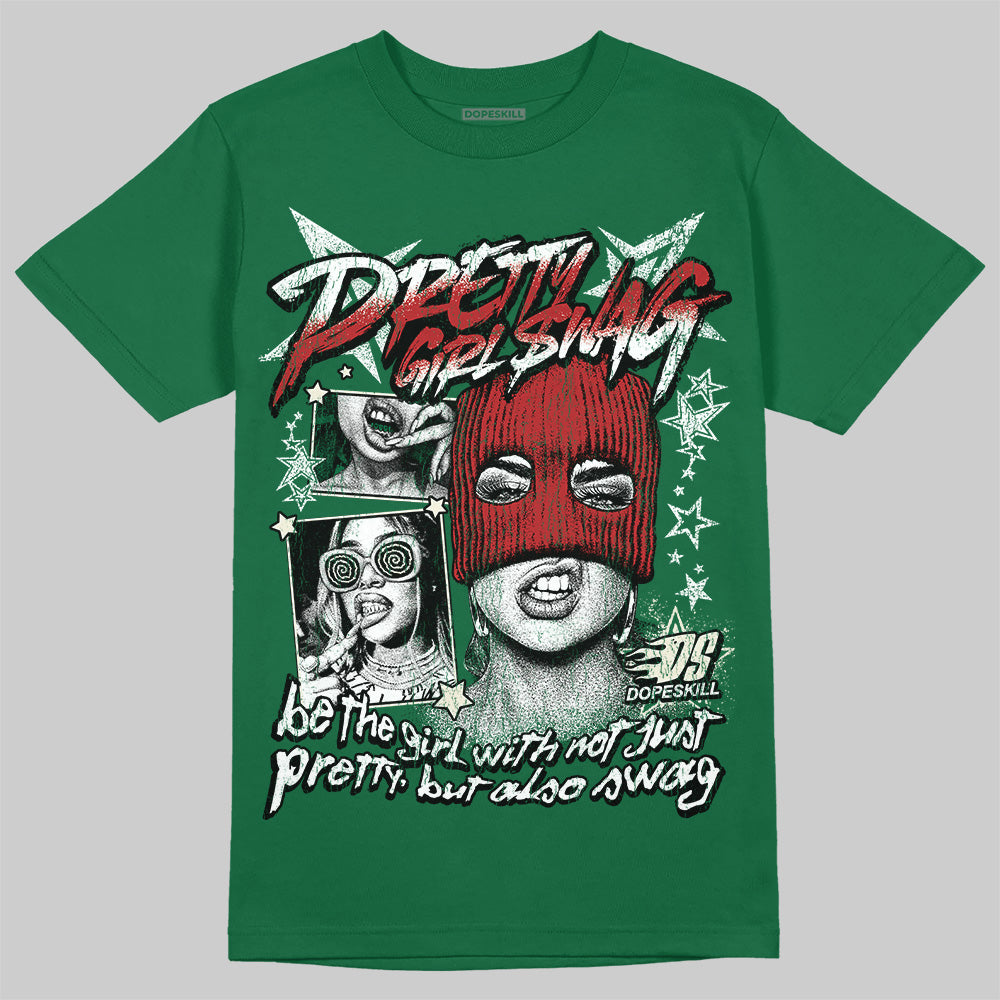 Jordan 13 GS “Pine Green” DopeSkill T-Shirt Pretty Girl Swag Graphic Streetwear - Irish Green