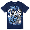 Jordan 5 Midnight Navy DopeSkill Navy T-Shirt No Days Off Graphic Streetwear