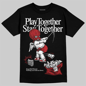 Jordan 12 Retro Flu Game (2025) DopeSkill T-Shirt Play together, Stay together Graphic Streetwear - Black