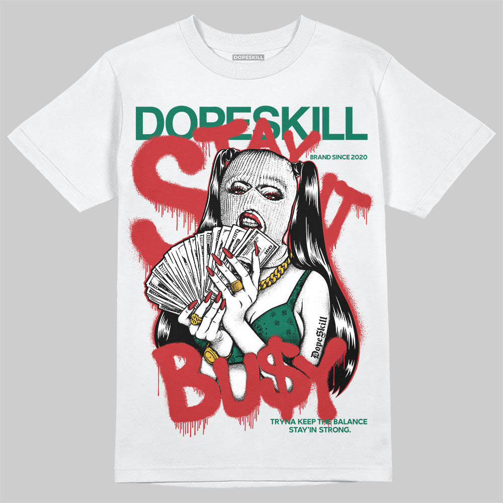 Jordan 5 ‘El Grito’ DopeSkill T-Shirt Stay It Busy Graphic Streetwear - White