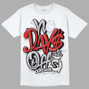 Jordan 13 “Wolf Grey” DopeSkill T-Shirt No Days Off Graphic Streetwear - White