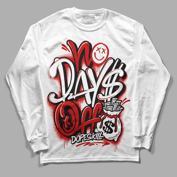 Jordan 1 Retro Low "Black Toe" DopeSkill Long Sleeve T-Shirt No Days Off Graphic Streetwear - White