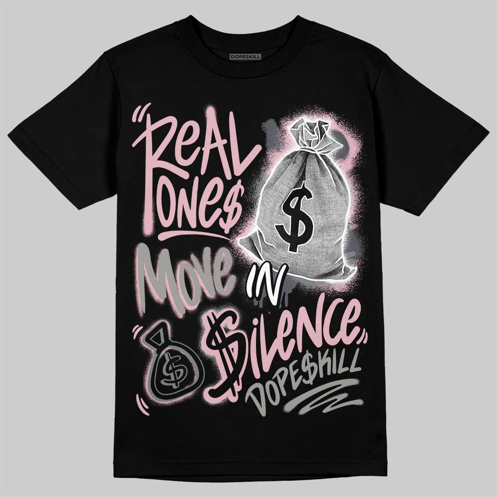 Air Max 95 OG “Pink Foam” DopeSkill T-Shirt Real Ones Move In Silence Graphic Streetwear - Black