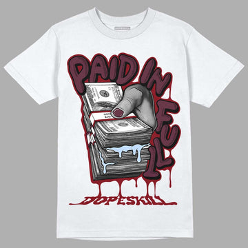 Jordan 5 Retro Burgundy (2023) DopeSkill T-Shirt Paid In Full Graphic Streetwear - White 