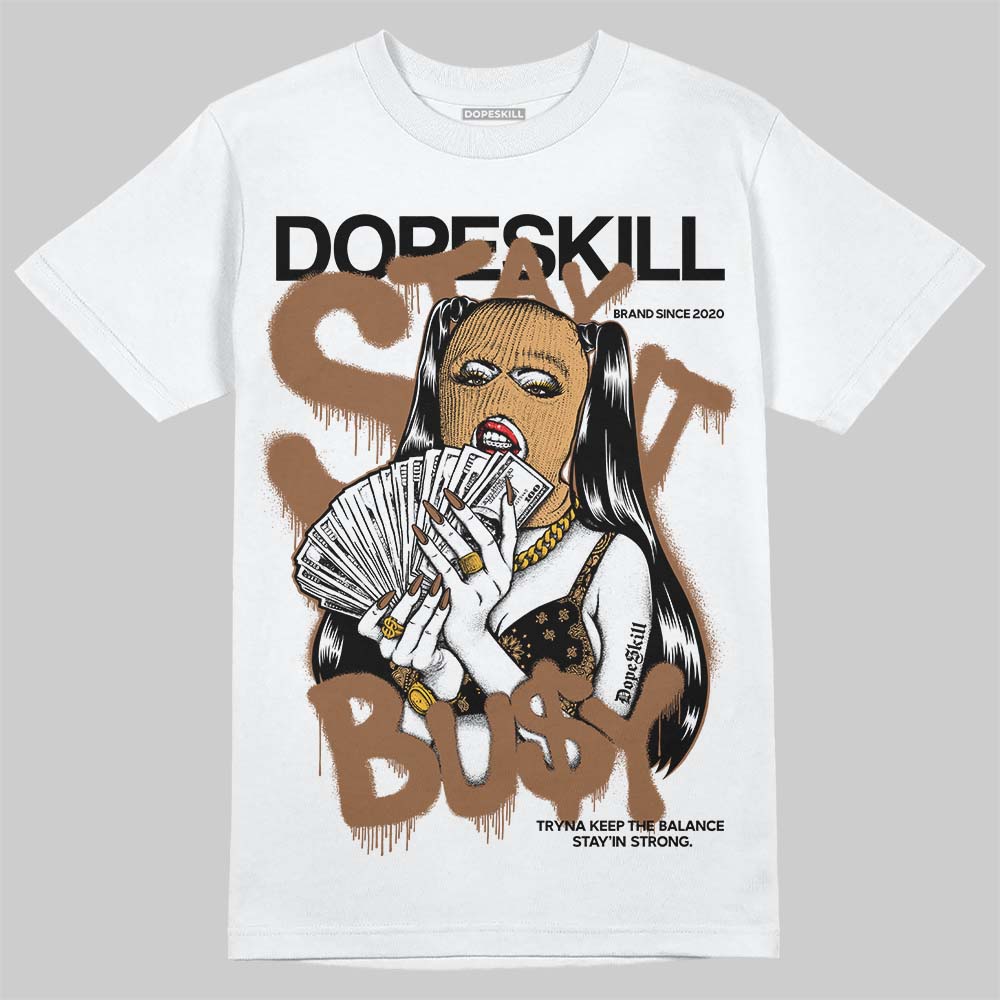 Jordan 1 High OG Black Metallic Gold DopeSkill T-Shirt Stay It Busy Graphic Streetwear - White