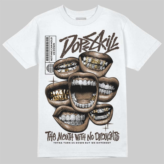 Jordan 1 Low OG “Mocha” DopeSkill T-Shirt The Mouth With No Droughts Graphic Streetwear - White 