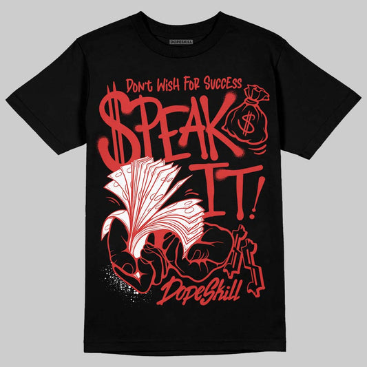Jordan 6 “Reverse Infrared” DopeSkill T-Shirt Speak It Graphic Streetwear - black