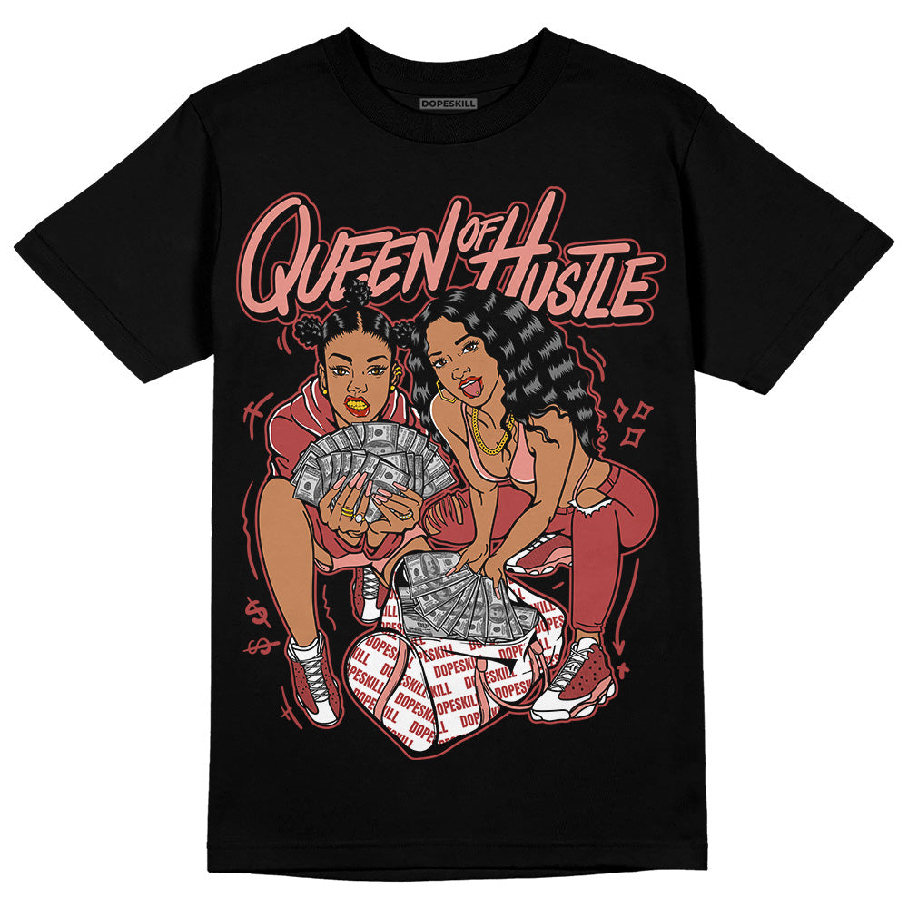 Jordan 13 “Dune Red” DopeSkill T-Shirt Queen Of Hustle Graphic Streetwear - Black