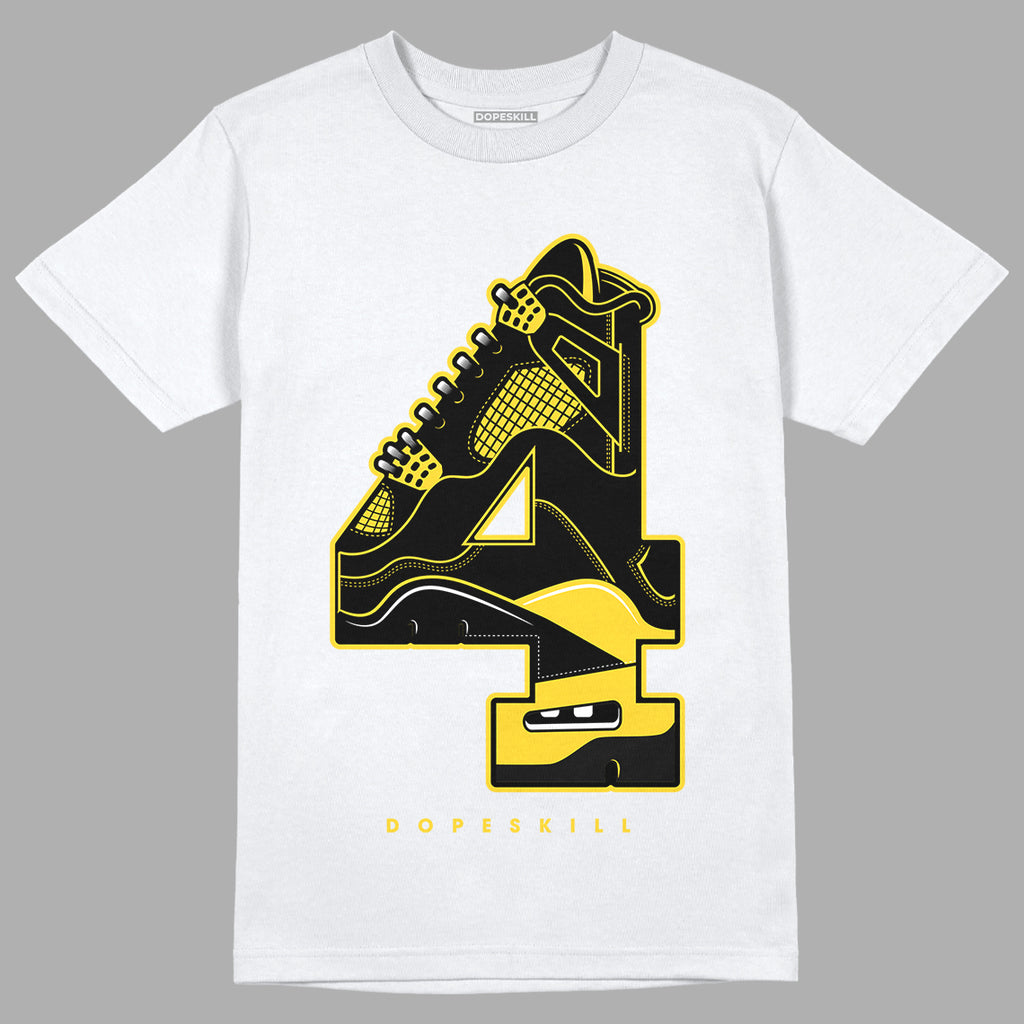 Jordan 4 Tour Yellow Thunder DopeSkill T-Shirt No.4 Graphic Streetwear - White