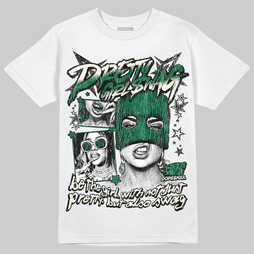 Jordan 13 GS “Pine Green” DopeSkill T-Shirt Pretty Girl Swag Graphic Streetwear - White 