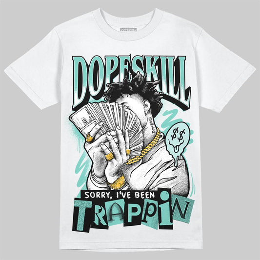 Jordan 11 Low "Igloo" DopeSkill T-Shirt Sorry I've Been Trappin Graphic Streetwear - White