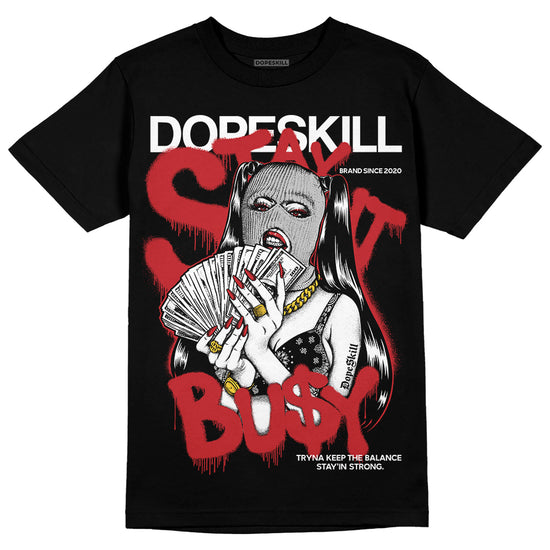 Jordan 12 “Red Taxi” DopeSkill T-Shirt Stay It Busy Graphic Streetwear - Black