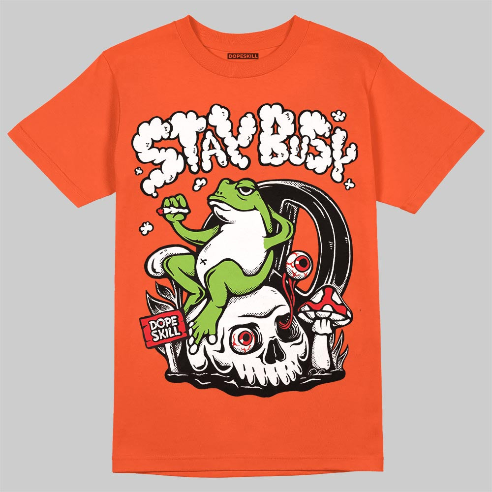 Jordan 1 Retro High OG Shattered Backboard (2025) DopeSkill T-Shirt Stay Busy Graphic Streetwear - Orange