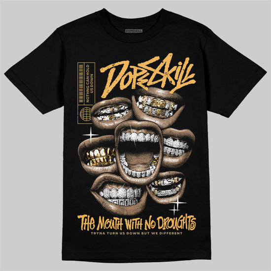 Jordan 6 “Pearl” DopeSkill T-Shirt The Mouth With No Droughts Graphic Streetwear - Black