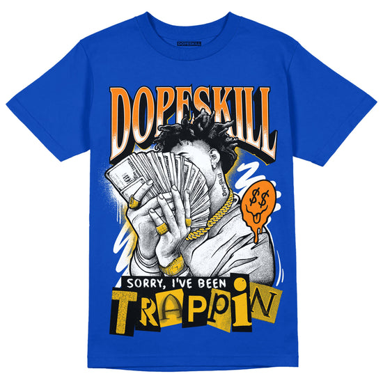 Royal Blue Sneakers DopeSkill Royal Blue T-shirt Sorry I've Been Trappin Graphic Streetwear