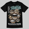 Jordan 4 Retro Oxidized Green DopeSkill T-Shirt The Mouth With No Droughts Graphic Streetwear - Black