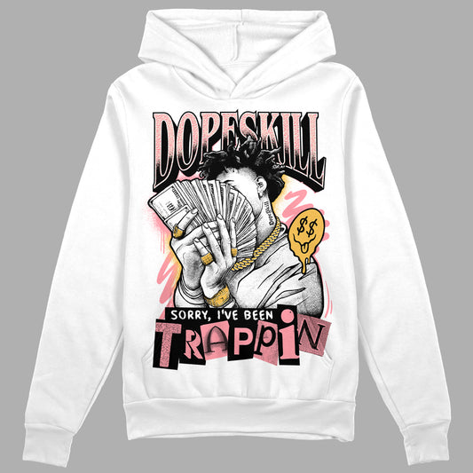 Jordan 3 GS “Red Stardust” DopeSkill Hoodie Sweatshirt Sorry I've Been Trappin Graphic Streetwear - White 