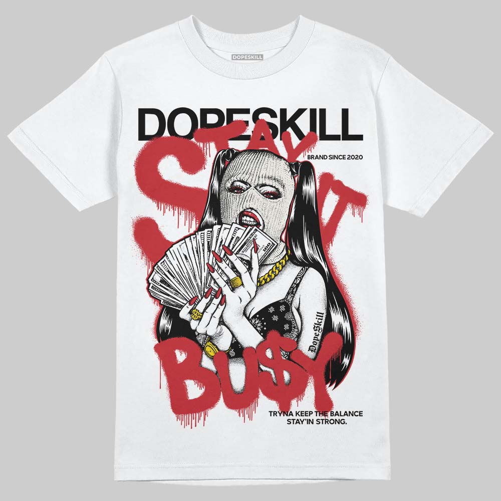 Jordan 4 “Flight Club” DopeSkill T-Shirt Stay It Busy Graphic Streetwear - White