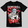 Jordan 6 “Reverse Infrared” DopeSkill T-Shirt Stay It Busy Graphic Streetwear - Black