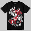 Jordan 1 High OG “Ruby” DopeSkill T-Shirt Smile Through The Pain Graphic Streetwear - black