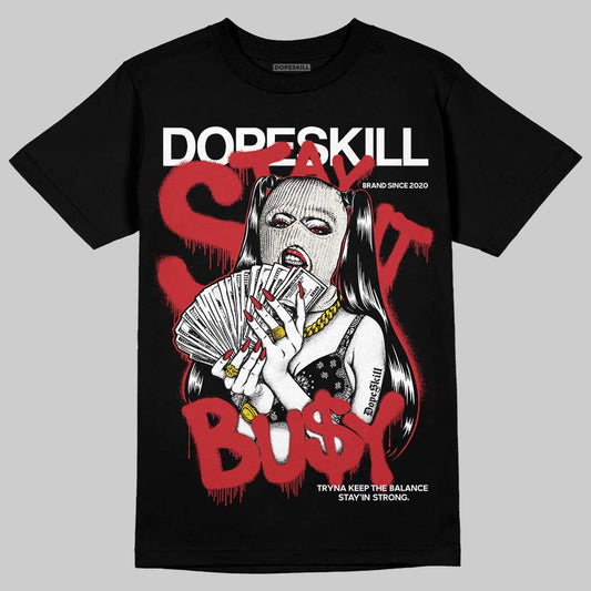 Jordan 4 “Flight Club” DopeSkill T-Shirt Stay It Busy Graphic Streetwear - Black