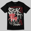Nigel Sylvester x Jordan 1 Low OG “Nitro” DopeSkill T-Shirt Speak It Graphic Streetwear - Black