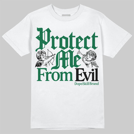 Jordan 13 GS “Pine Green” DopeSkill T-Shirt Protect Me From Evil Graphic Streetwear - White