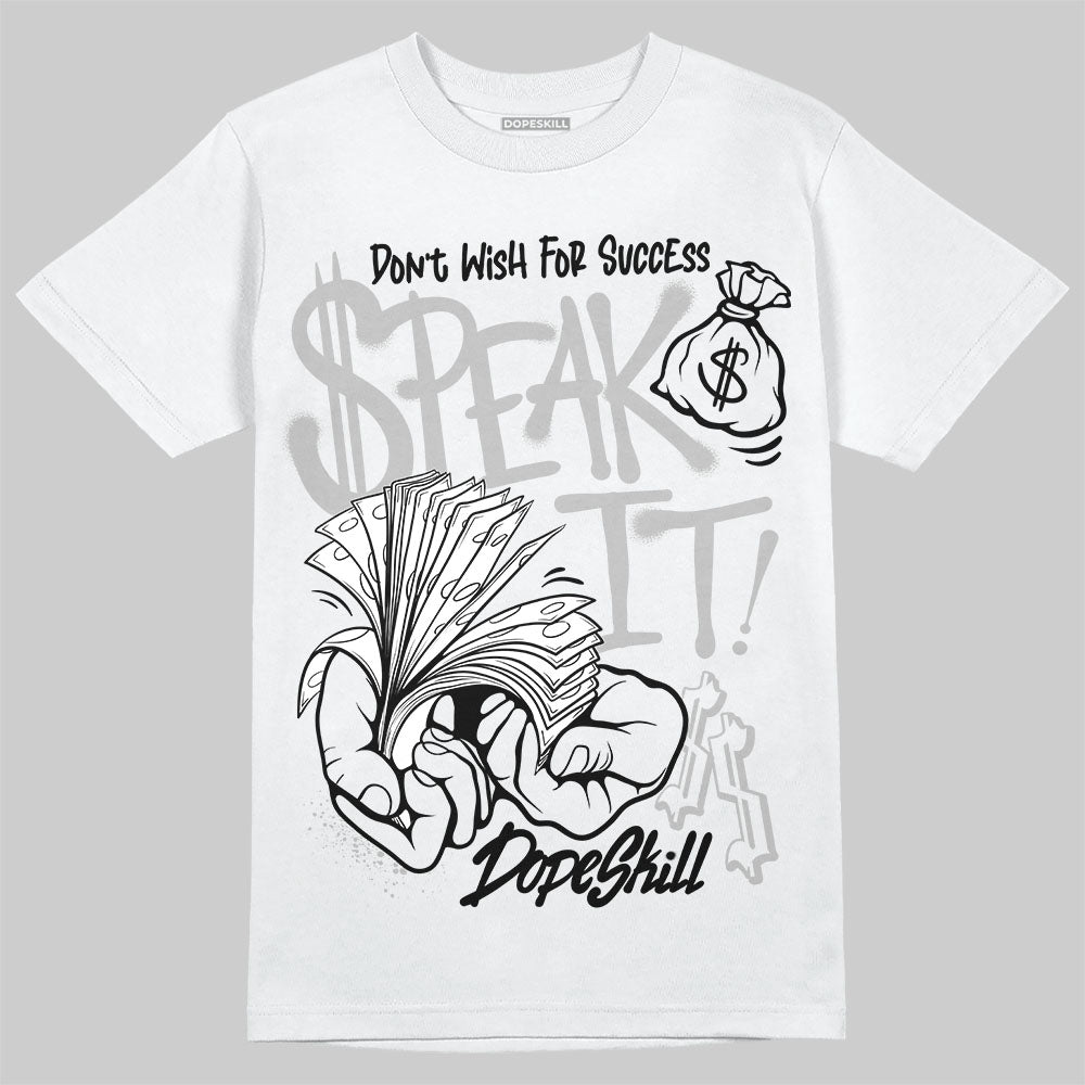 Jordan 10 OG “Steel” DopeSkill T-Shirt Speak It Graphic Streetwear - White