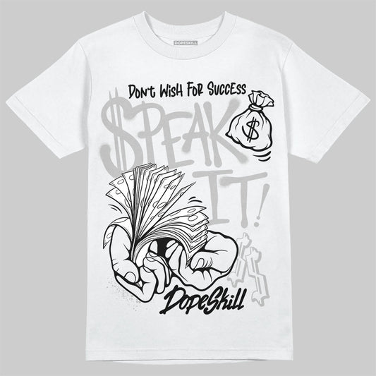 Jordan 10 OG “Steel” DopeSkill T-Shirt Speak It Graphic Streetwear - White