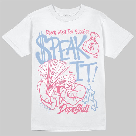 Jordan 3 GS “Denim/Pink Glow” DopeSkill T-Shirt Speak It Graphic Streetwear - White