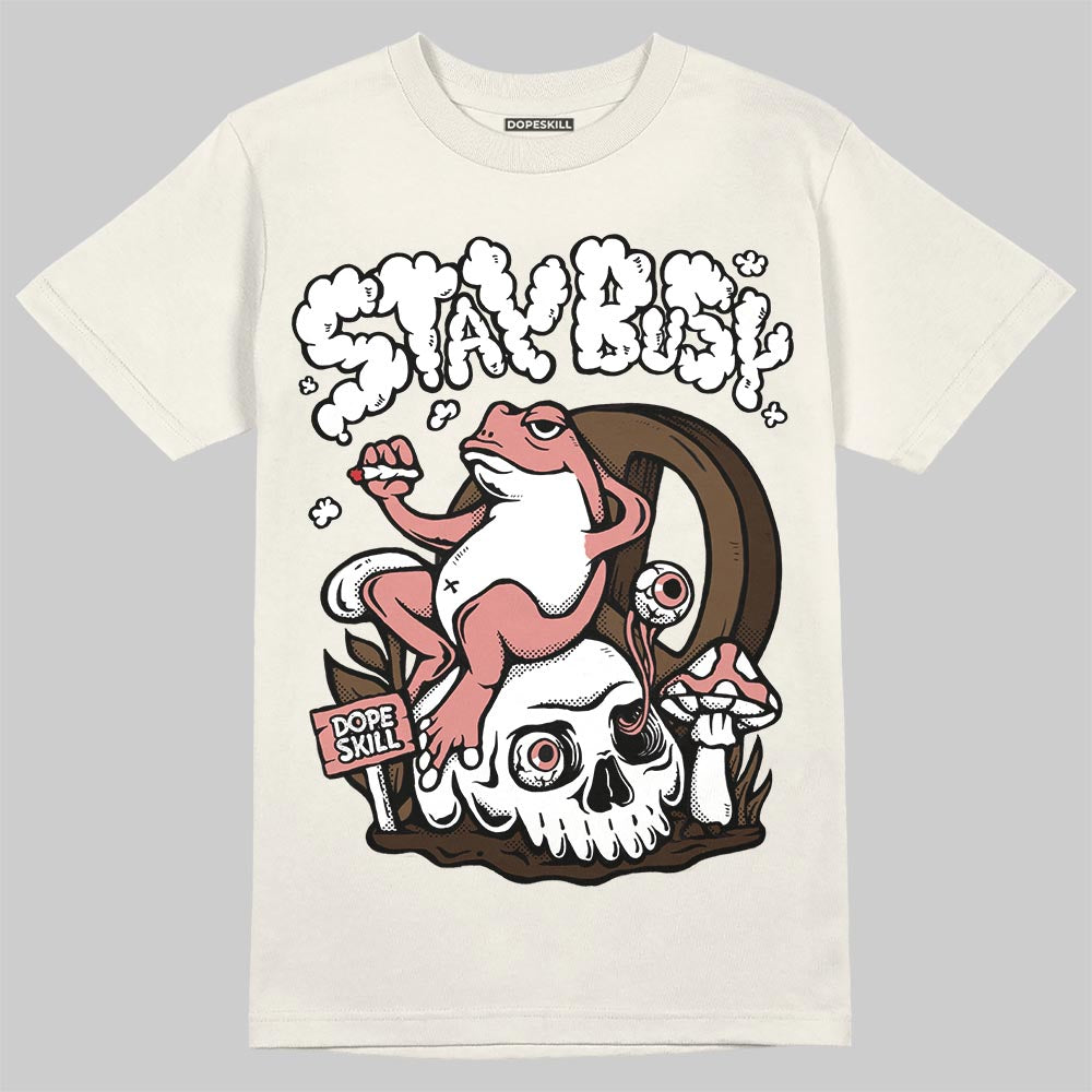 Jordan 1 High OG “Baroque Brown” DopeSkill T-Shirt Stay Busy Graphic Streetwear - Sand