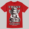 Jordan 13 Retro OG Chicago (2026) DopeSkill T-Shirt Trust Nobody Graphic Streetwear - Red