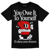 Jordan 4 Retro Red Cement DopeSkill T-Shirt Owe It To Yourself Graphic Streetwear - Black