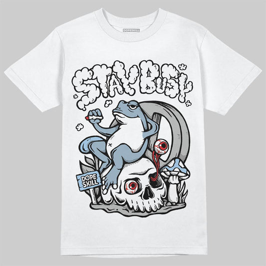Jordan 40 “Blue Suede” DopeSkill T-Shirt Stay Busy Graphic Streetwear - White