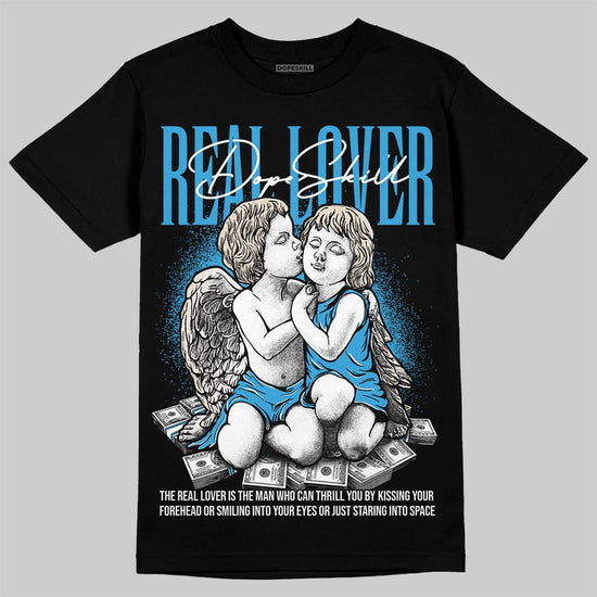 Jordan 1 High OG “UNC” Reimagined DopeSkill T-Shirt Real Lover Graphic Streetwear - Black