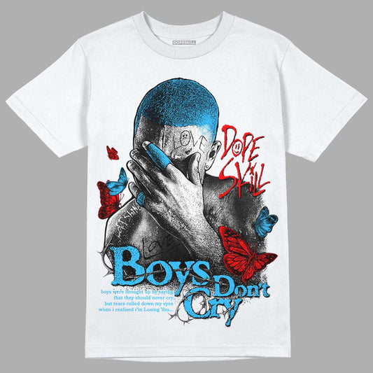 Jordan 1 High Retro OG “University Blue” DopeSkill T-Shirt Boys Don't Cry Graphic Streetwear - White