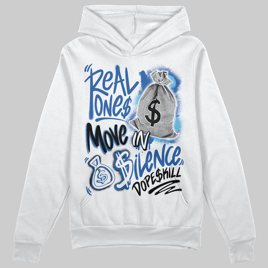 Jordan 12 “Blueberry” DopeSkill Hoodie Sweatshirt Real Ones Move In Silence Graphic Streetwear - White