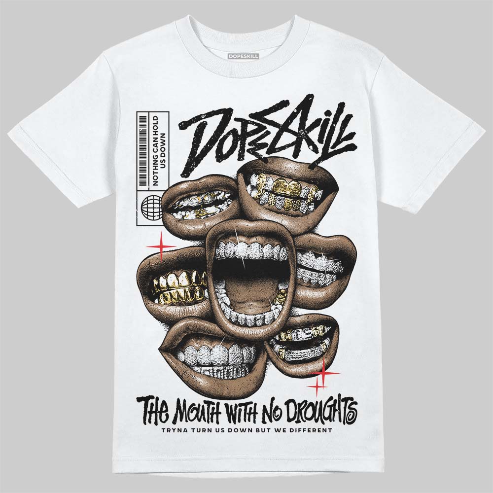 Jordan 4 “White Thunder” DopeSkill T-Shirt The Mouth With No Droughts Graphic Streetwear - White