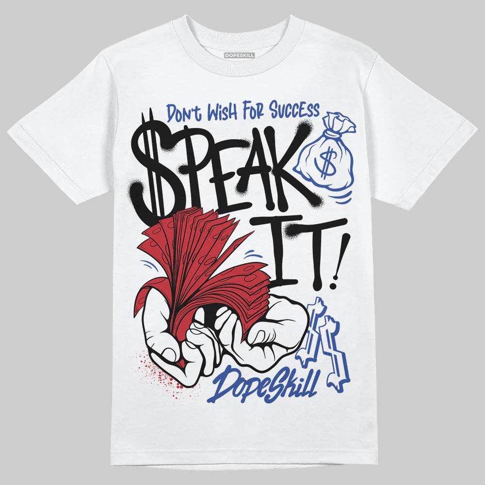 Jordan 4 “Rare Air” DopeSkill T-Shirt Speak It Graphic Streetwear - White
