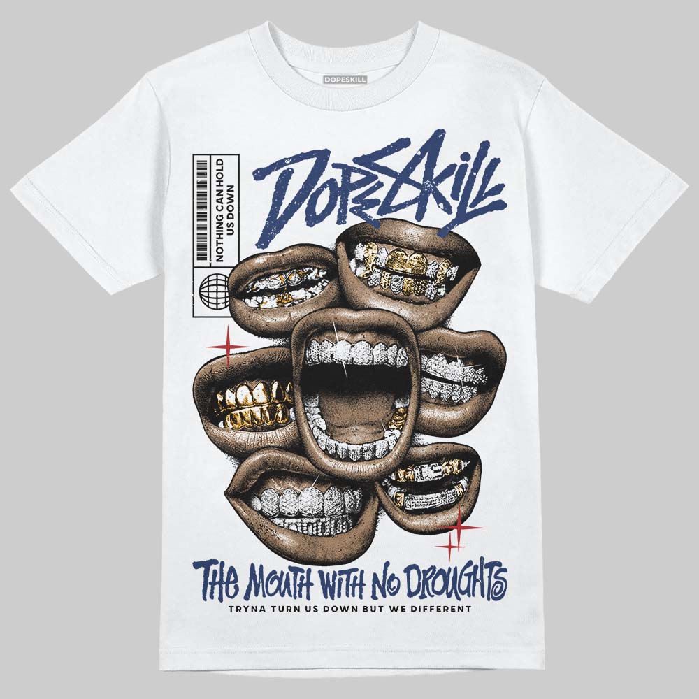 Jordan 1 High OG "Midnight Navy" DopeSkill T-Shirt The Mouth With No Droughts Graphic Streetwear - White 