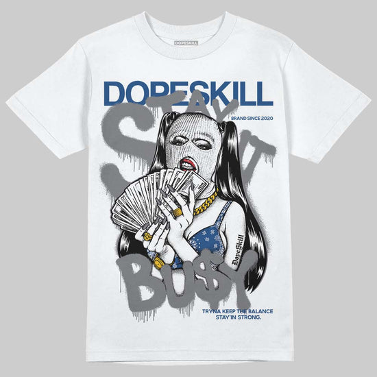 Jordan 9 Retro 'Flint Grey' 2026 DopeSkill T-Shirt Stay It Busy Graphic Streetwear - White