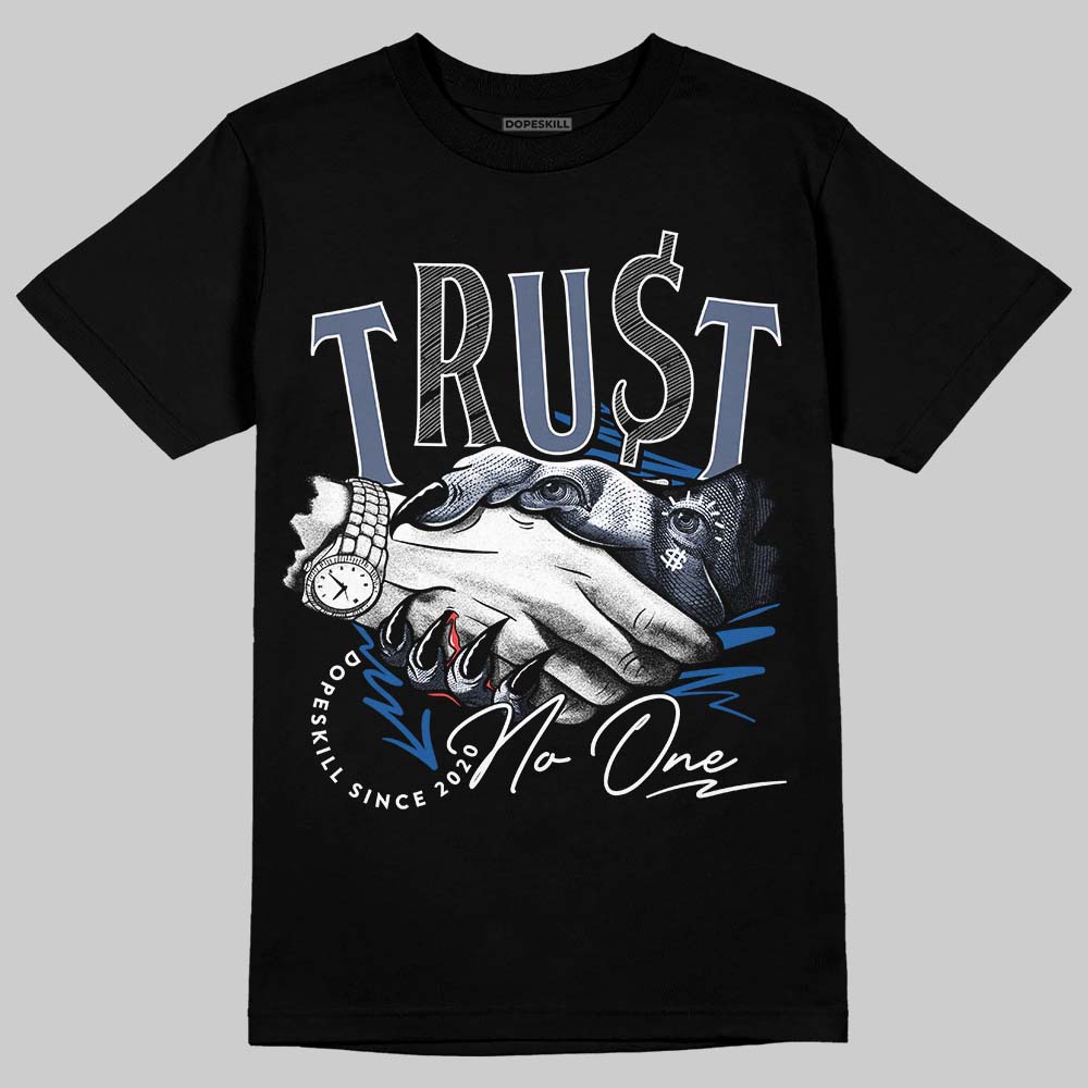 Jordan 11 Retro Low Diffused Blue DopeSkill T-Shirt Trust No One Graphic Streetwear - Black