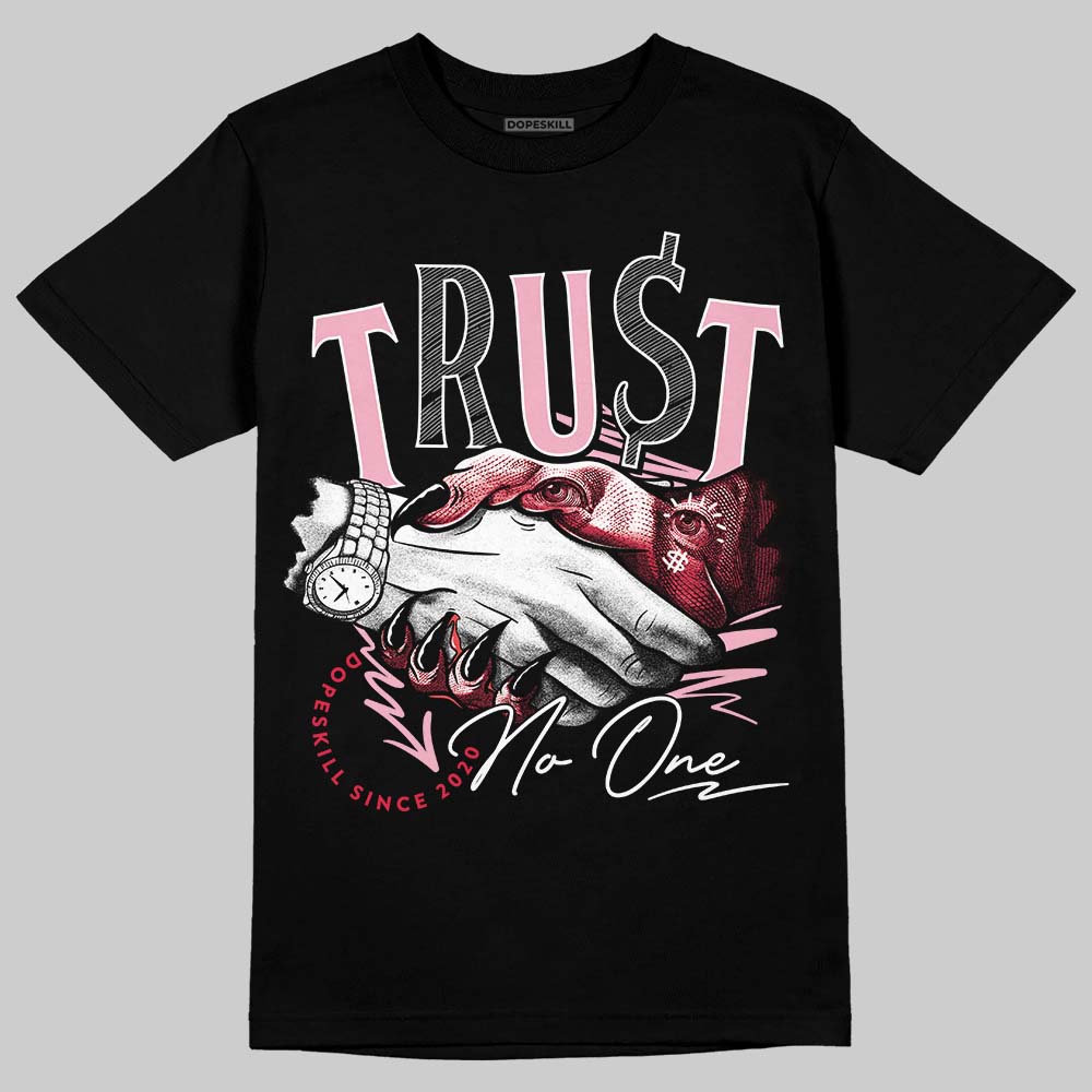 Dunk Low Valentine's Day (2026) DopeSkill T-Shirt Trust No One Graphic Streetwear - black