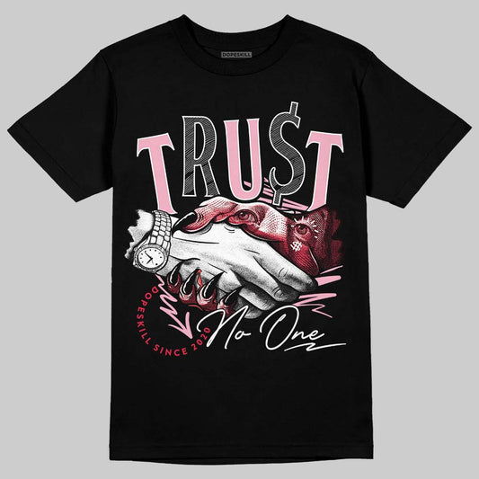Dunk Low Valentine's Day (2026) DopeSkill T-Shirt Trust No One Graphic Streetwear - black