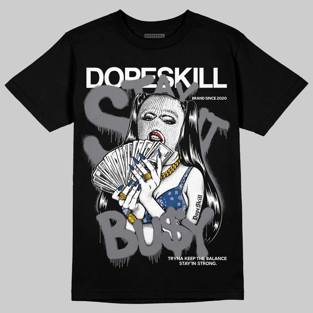Jordan 9 Retro 'Flint Grey' 2026 DopeSkill T-Shirt Stay It Busy Graphic Streetwear - Black