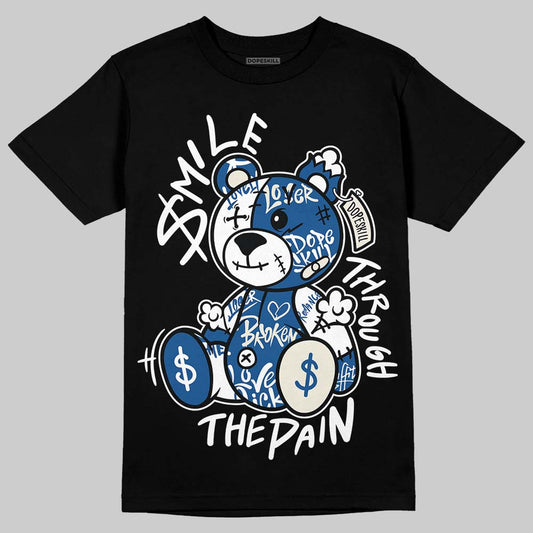 Jordan 1 Low OG “Storm Blue” DopeSkill T-Shirt Smile Through The Pain Graphic Streetwear - Black