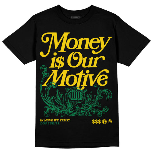 Green Sneakers DopeSkill T-Shirt Money Is Our Motive Typo Graphic Streetwear - Black