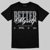 Jordan 5 Retro Wolf Grey (2026) DopeSkill T-Shirt Better Myself Graphic Streetwear - Black